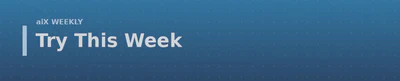 Try This Week